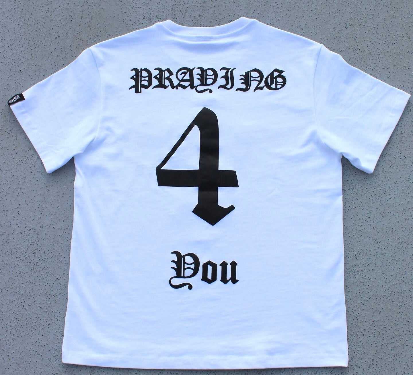 “Praying 4 You” T-shirt